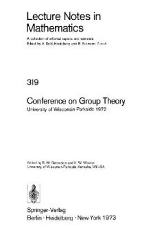 Conference on Group Theory, University of Wisconsin-Parkside, 1972; [processing]