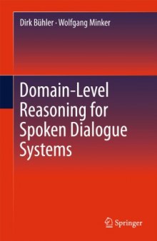 Domain-Level Reasoning for Spoken Dialogue Systems