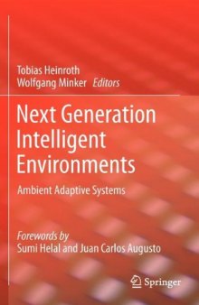 Next Generation Intelligent Environments: Ambient Adaptive Systems    