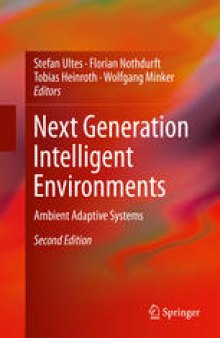 Next Generation Intelligent Environments: Ambient Adaptive Systems