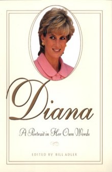 Diana: A Portrait in Her Own Words