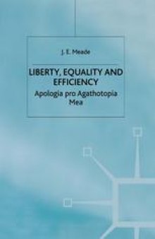 Liberty, Equality and Efficiency: Apologia pro Agathotopia Mea