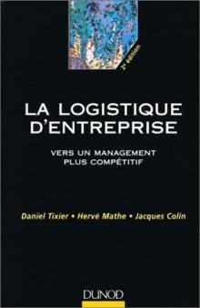 La logistique d'entreprise : Vers un management plus compétitif