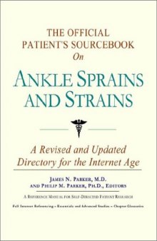 The Official Patient's Sourcebook on Ankle Sprains and Strains