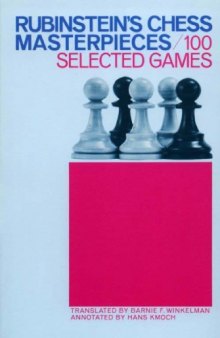 Rubinstein's Chess Masterpieces - 100 Selected Games