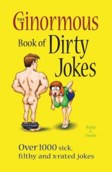 The Ginormous Book of Dirty Jokes