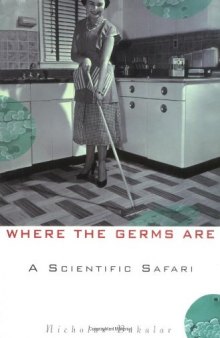 Where the Germs Are: A Scientific Safari