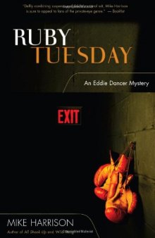 Ruby Tuesday: An Eddie Dancer Mystery (Eddie Dancer Mysteries)