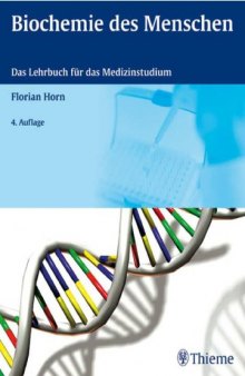 Biochemie des Menschen: Das Lehrbuch für das Medizinstudium, 4. Auflage