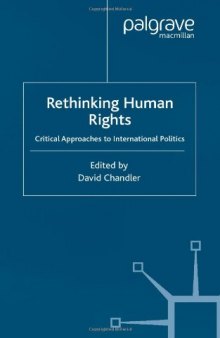 Rethinking Human Rights: Critical Approaches to International Politics