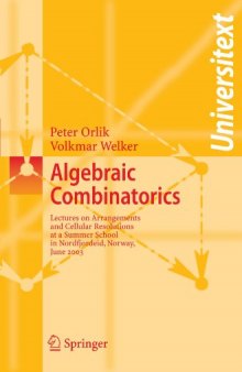 Algebraic Combinatorics: Lectures at a Summer School in Nordfjordeid, Norway, June 2003
