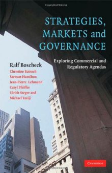 Strategies, Markets and Governance: Exploring Commercial and Regulatory Agendas