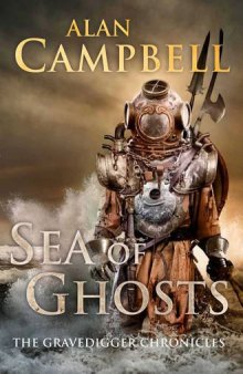 Sea of Ghosts (Gravedigger Chronicles 1)
