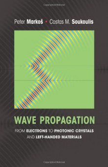 Wave Propagation: From Electrons to Photonic Crystals and Left-Handed Materials