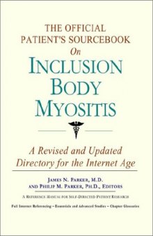 The Official Patient's Sourcebook on Inclusion Body Myositis