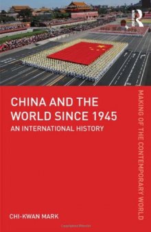 China and the World since 1945: An International History