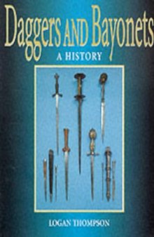 Daggers and Bayonets - A History