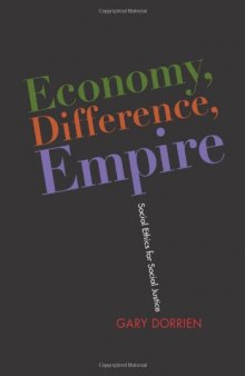 Economy, Difference, Empire: Social Ethics for Social Justice