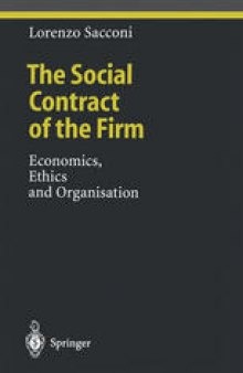 The Social Contract of the Firm: Economics, Ethics and Organisation