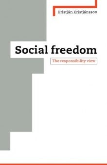 Social Freedom: The Responsibility View