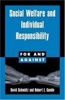 Social Welfare and Individual Responsibility (For and Against)