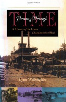 Flowing Through Time: A History of the Lower Chattahoochee River