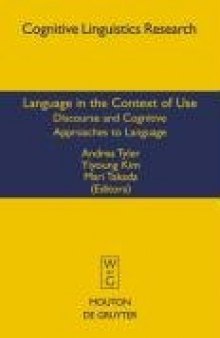Language in the Context of Use: Discourse and Cognitive Approaches to Language (Cognitive Linguistic Research)
