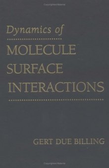 Dynamics of molecule surface interactions