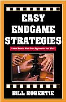 Easy endgame strategies