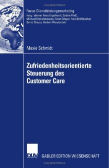 Zufriedenheitsorientierte Steuerung des Customer Care