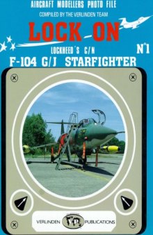 Lock On No. 1 - Lockheed F-104 G and J Starfighter