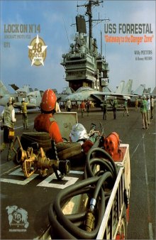 Lock On No. 14 - USS Forrestal "Gateway to the Danger Zone&quot