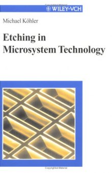 Etching in Microsystem Technology