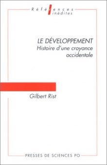 Le développement : histoire d'une croyance occidentale (2e éd)