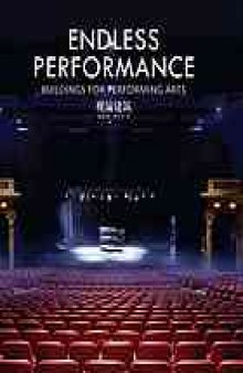 Endless performance buildings for performing arts /Endless performance : buildings for performing arts