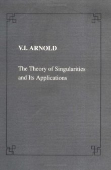 The Theory of Singularities and its Applications (Lezione Fermiane)  