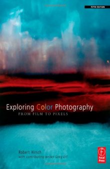 Exploring Color Photography: From Film to Pixels