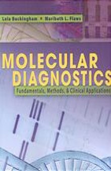 Molecular diagnostics : fundamentals, methods, & clinical applications