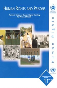 Human Rights and Prisons: Trainer's Guide on Human Rights Training for Prison Officials-Add.2