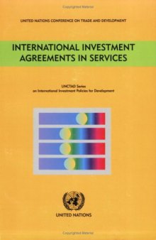 International Investment Agreements in Services (Unctad Series on International Investment Policies for Devel)