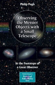 Observing the Messier Objects with a Small Telescope: In the Footsteps of a Great Observer