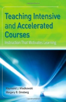 Teaching Intensive and Accelerated Courses: Instruction that Motivates Learning