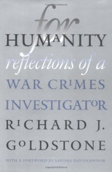 For Humanity: Reflections of a War Crimes Investigator (Castle Lectures Series)