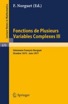 Fonctions de Plusieurs Variables Complexes III: Séminaire François Norguet Octobre 1975 – Juin 1977