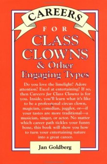 Careers for class clowns and other engaging types