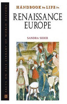 Handbook to life in Renaissance Europe