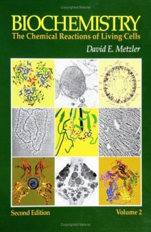 Biochemistry, Volume 2, Second Edition: The Chemical Reactions of Living Cells