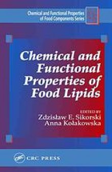 Chemical and functional properties of food lipids