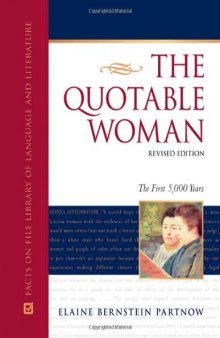 The Quotable Woman: The First 5,000 Years