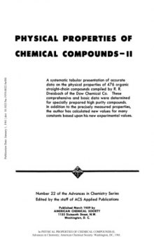 Physical properties of chemical compounds. / 2, A systematic tabular presentation of accurate data on the physical properties of 476 organic straight-chain compounds